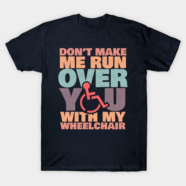 Funny wheelchair t shirts sales